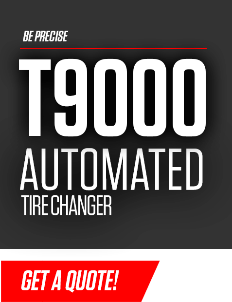 "Be Precise - T9000 Automated Tire Changer - Get a Quote"